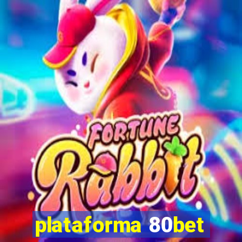 plataforma 80bet